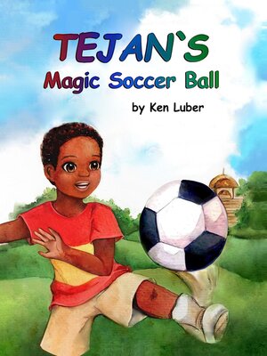 cover image of Tejan's Magic Soccer Ball